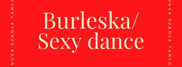 Burleska/Sexy dance